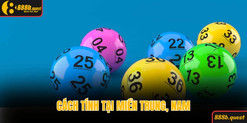 Cách tính tại miền Nam và Trung với mức cược 16K