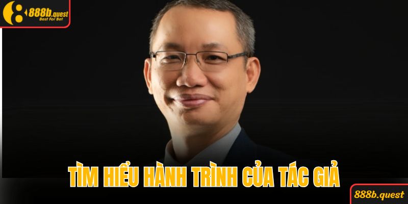 Tìm hiểu hành trình của tác giả 888B Trần Nguyễn Tuấn Anh